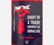 Diary of a Trade Unionist in Gibraltar (Charles Sisarello)